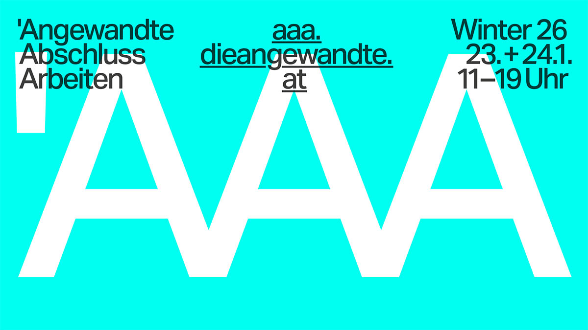 AAA – Angewandte Abschluss Arbeiten