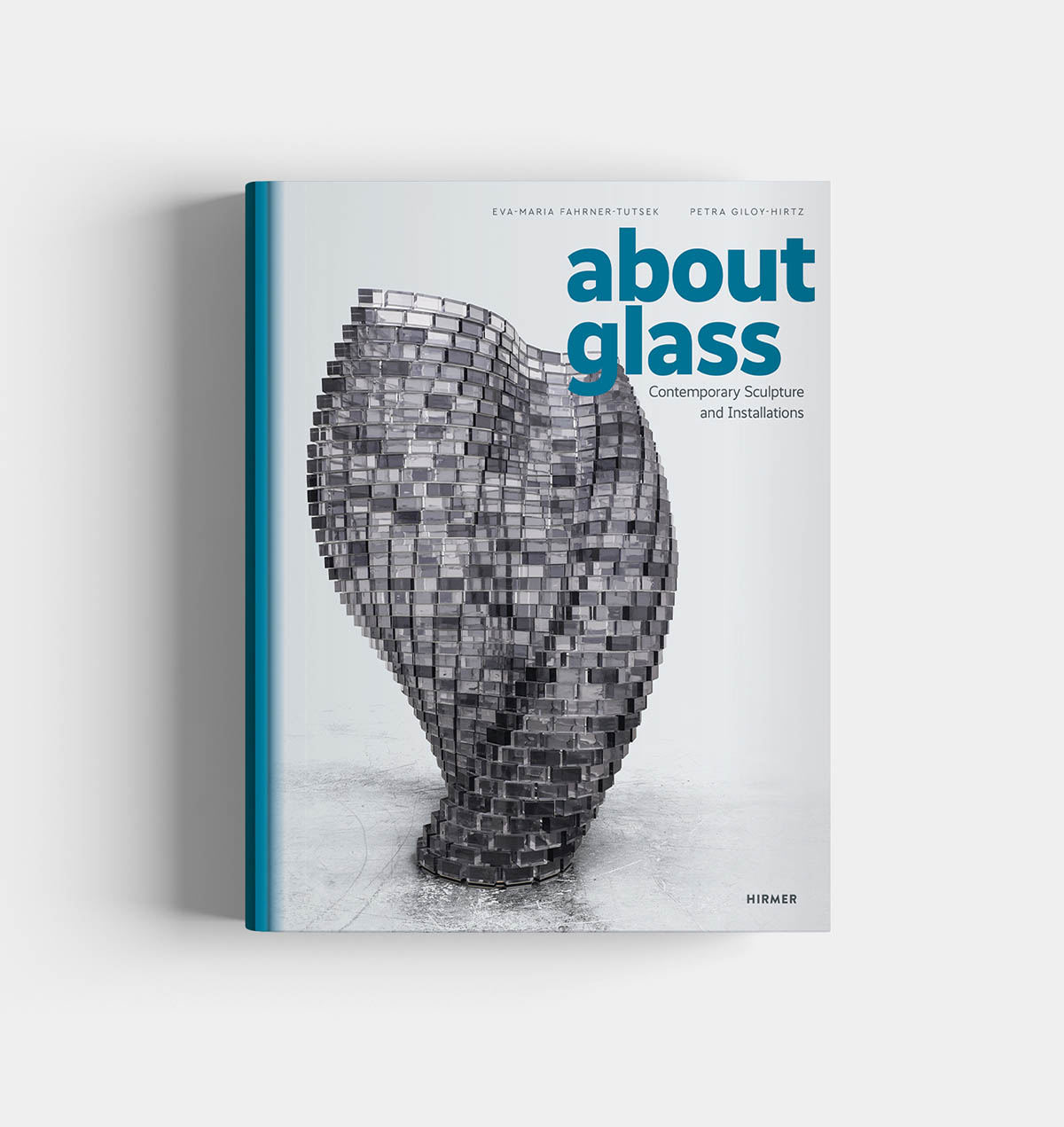 Eva-Maria Fahrner-Tutsek, Petra Giloy-Hirtz: About Glass. Contemporary Sculpture and Installations. Munich: Hirmer, 2025 Book cover Shirazeh Houshiary, Alar, 2016–2017 © Shirazeh Houshiary / VG Bild-Kunst, Bonn 2025