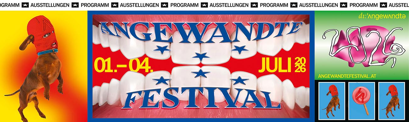 Angewandte Festival 2026 | 1. bis 4. Juli 2026, Universität für angewandte Kunst Wien Angewandte Festival 2026 | 1. bis 4. Juli 2026, Universität für angewandte Kunst Wien