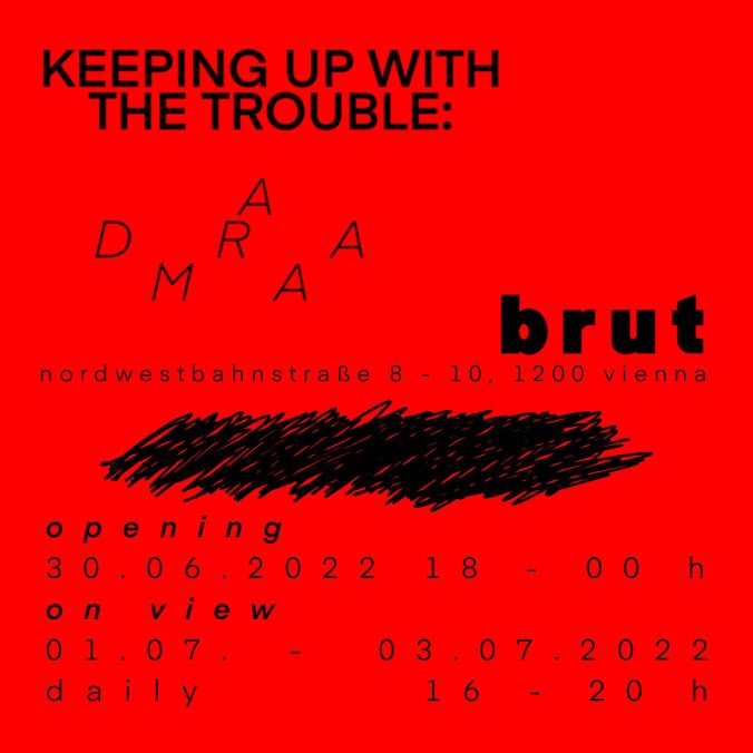 Keeping up with the trouble: A drama (Kunstausstellung)