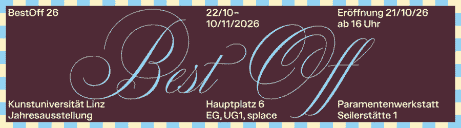 BestOff 2026 Kunstuni Linz