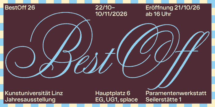 BestOff 2026 Kunstuni Linz