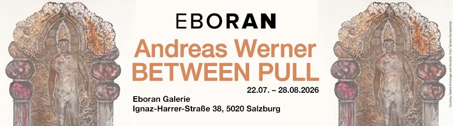 Galerie Eboran: Andreas Werner – BETWEEN PULL