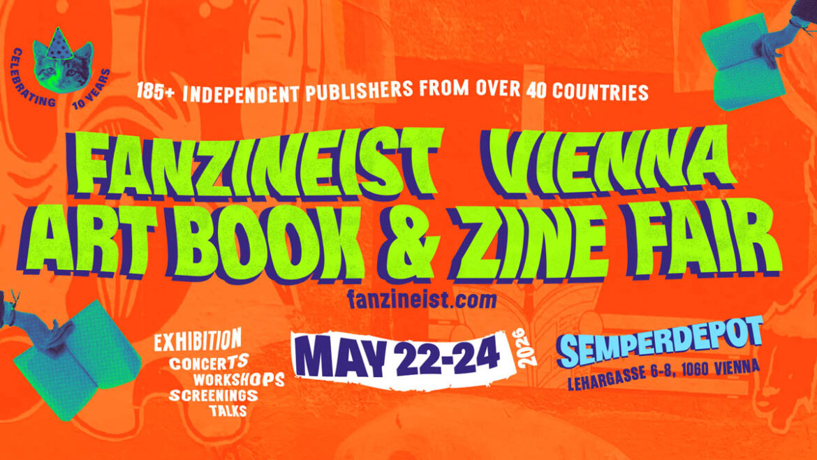 Fanzineist Vienna – Art Book & Zine Fair