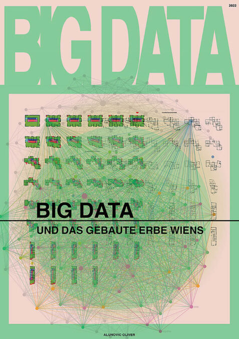 Interactive Heritage in Vienna_Big Data und das gebaute Erbe Wiens c Alunovic Oliver 300dpi