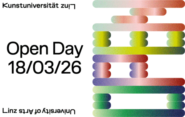 Kunstuniversität Linz. OPEN DAY 2026