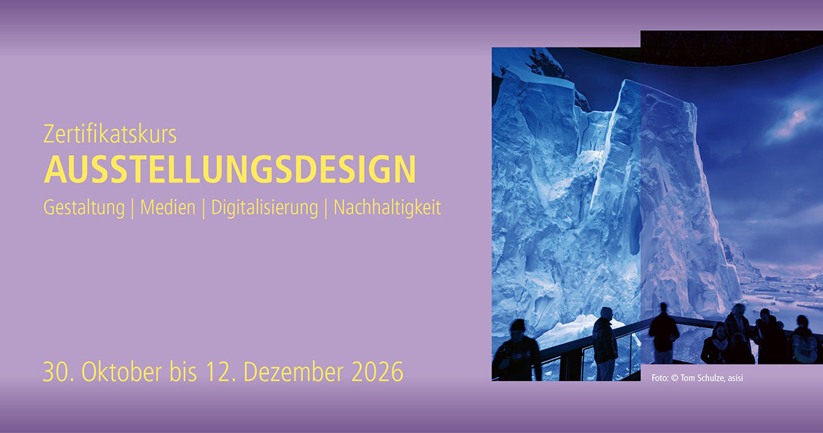 Zertifikatskurs Ausstellungsdesign